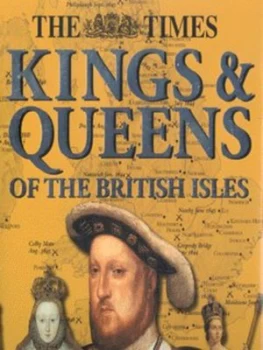 Image of Kings and Queens of the British Isles by Thomas Cussans and Times Newspapers Hardback