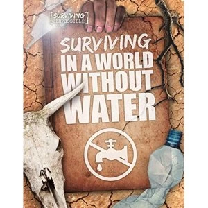 Image of Surviving in a World Without Water Hardback 2018