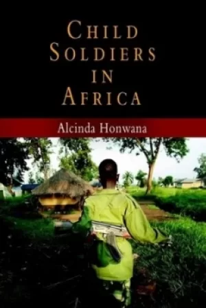 Image of Child Soldiers in Africa by Alcinda Honwana