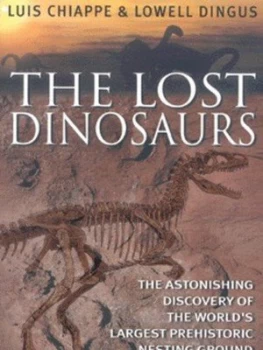Image of The Lost Dinosaurs by Luis M. Chiappe Paperback