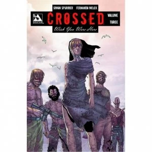 Image of Crossed: Wish You Were Here Volume 3