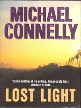 Image of Lost Light by Michael Connelly Hardback