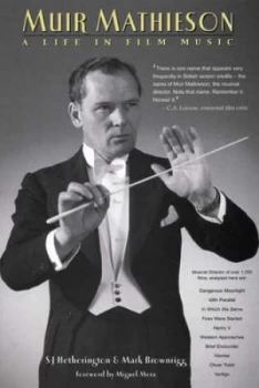 Image of Muir Mathieson by S. J Hetherington and Mark Brownrigg Paperback