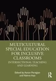 Image of Multicultural Special Education for Inclusive Classrooms Intersectional Teaching and Learning