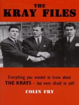 Image of The Kray Files by Colin Fry Hardback
