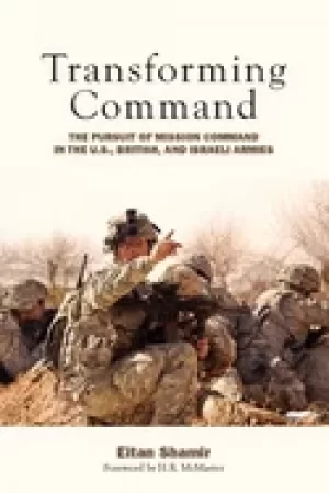 Image of transforming command the pursuit of mission command in the us british and