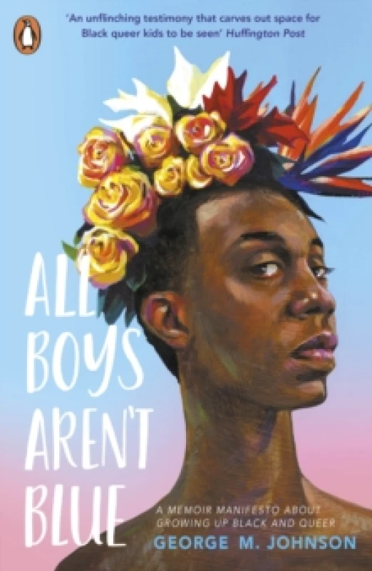 Image of George M. Johnson All Boys Aren't Blue Paperback Book Multi