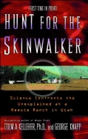 Image of hunt for the skinwalker science confronts the unexplained at a remote ranch
