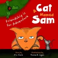 Image of cat named sam friendship is for adventure
