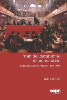 Image of From Deliberation to Demonstration by Paula Cossart Paperback
