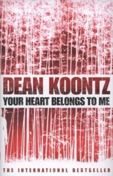 Image of Your Heart Belongs to Me by Dean Koontz Hardback