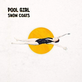 Image of Snow Coats - Pool Girl EP Vinyl