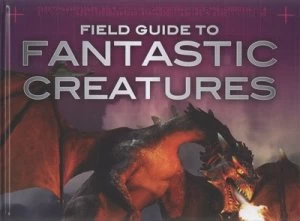 Image of Field Guide to Fantastic Creatures by Giles Sparrow Hardback