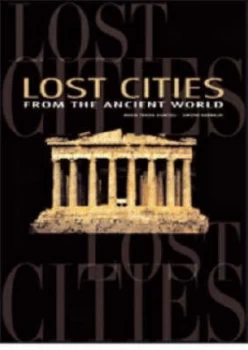 Image of Lost Cities from the Ancient World by Maria Teresa Guaitoli and Simone Rambaldi Hardback