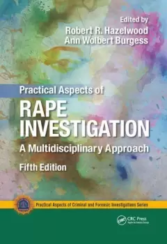 Image of Practical Aspects of Rape Investigation : A Multidisciplinary Approach, Third Edition