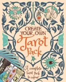 Image of Create Your Own Tarot Pack : A Complete Tarot Pack to Colour