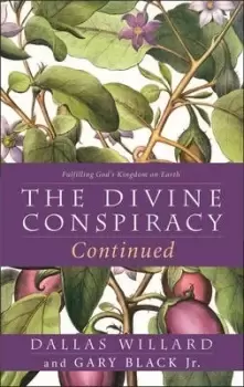 Image of The Divine Conspiracy Continued by Dallas Willard