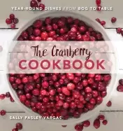 Image of cranberry cookbook year round dishes from bog to table