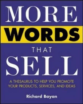Image of More Words That Sell by Richard Bayan Paperback