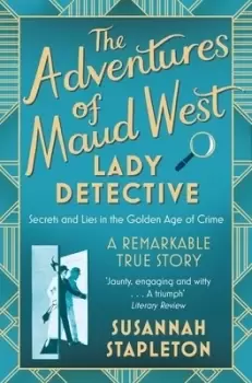 Image of The adventures of Maud West lady detective by Susannah Stapleton