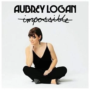 image of Aubrey Logan - Impossible CD