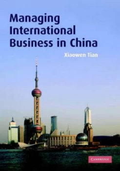 Image of Managing International Business in China by Xiaowen Tian Paperback