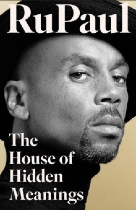 Image of The House of Hidden Meanings. Hardback. By RuPaul Books