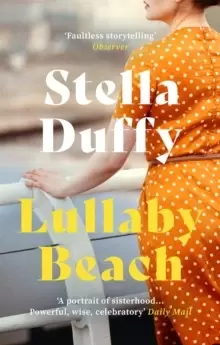 Image of Lullaby Beach : 'A PORTRAIT OF SISTERHOOD ... POWERFUL, WISE, CELEBRATORY' Daily Mail