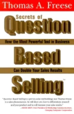Image of secrets of question based selling how the most powerful tool in business ca