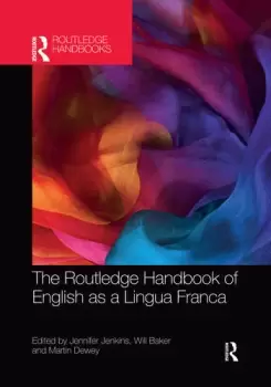 Image of The Routledge Handbook of English as a Lingua Franca