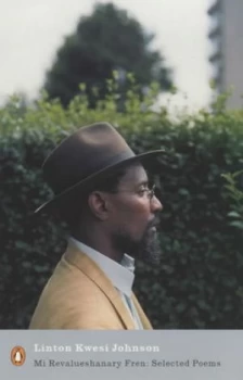 Image of Mi Revalueshanary Fren by Linton Kwesi Johnson Paperback