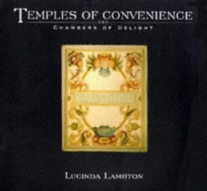 Image of Temples of Convenience and Chambers of Delight by Lucinda Lambton Paperback