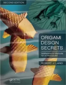 Image of Origami Design Secrets : Mathematical Methods for an Ancient Art, Second Edition