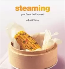 Image of Steaming : Great Flavor, Healthy Meals