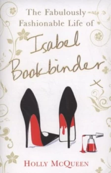 Image of The Fabulously Fashionable Life of Isabel Bookbinder by Holly Mcqueen Book