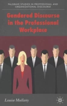Image of Gendered Discourse in the Professional Workplace by L. Mullany Paperback