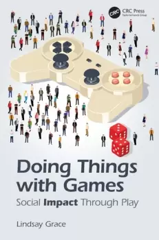 Image of Doing Things with GamesSocial Impact Through Play