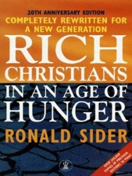 Image of Rich Christians in an Age of Hunger by Ronald J Sider Book