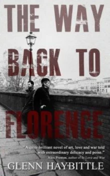 Image of The Way Back to Florence by Glenn Haybittle Paperback