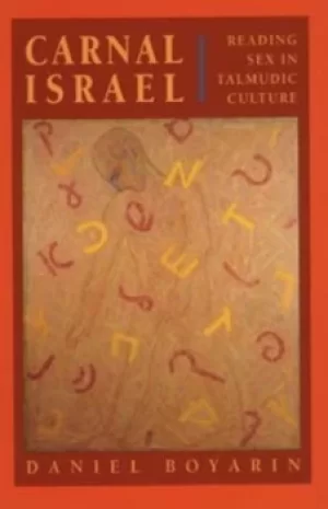 Image of Carnal Israel by Daniel Boyarin
