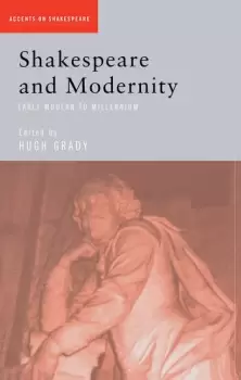 Image of Shakespeare and ModernityEarly Modern to Millennium