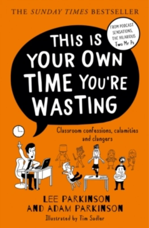 Image of This Is Your Own Time You're Wasting. Paperback. By Lee Parkinson, Adam Parkinson Books