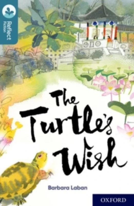 Image of Barbara Laban Oxford Reading Tree TreeTops Reflect: Oxford Level 19: The Turtle's Wish Book Multi unisex