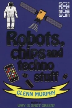 Image of Robots Chips and Techno Stuff by Glenn Murphy Book