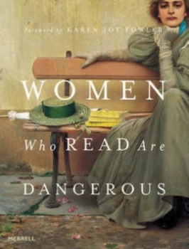 Image of Women Who Read Are Dangerous by Stefan Bollmann Hardback
