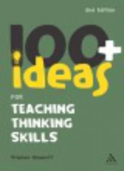Image of 100+ Ideas for Teaching Thinking Skills by Stephen Bowkett and Stephen Bowkett Paperback