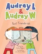 Image of audrey l and audrey w best friends ish book 1