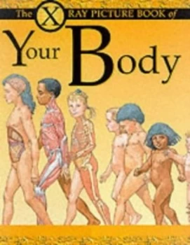 Image of The X-Ray Picture Book of Your Body by Kathryn Senior Paperback