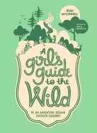 Image of girls guide to the wild be an adventure seeking outdoor explorer