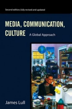 Image of Media Communication Culture by James Lull Paperback
